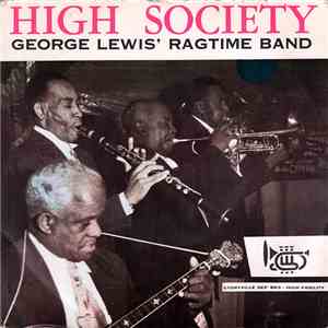 George Lewis' Ragtime Band - High Society