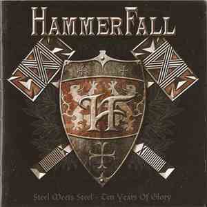 HammerFall - Steel Meets Steel (Ten Years Of Glory)