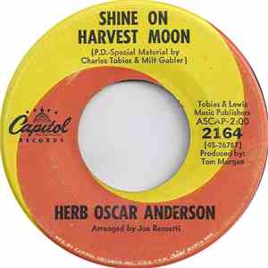 Herb Oscar Anderson - Shine On Harvest Moon / Let's Have A Community Sing