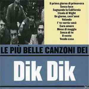 I Dik Dik - Le Piu' Belle Canzoni Dei Dik Dik