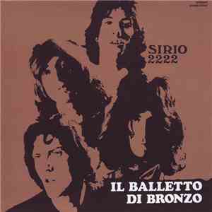 Il Balletto Di Bronzo - Sirio 2222