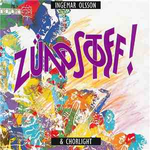 Ingemar Olsson & Chorlight - Zündstoff!