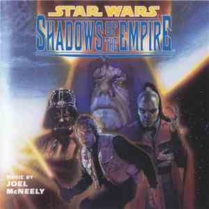 Joel McNeely - Star Wars: Shadows Of The Empire