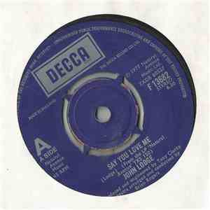 John Lodge - Say You Love Me