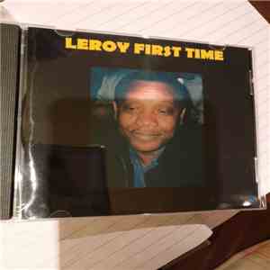 Leroy - First Time