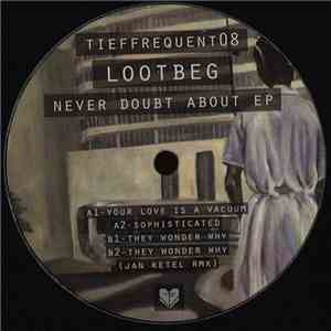 Lootbeg - Never Doubt About EP