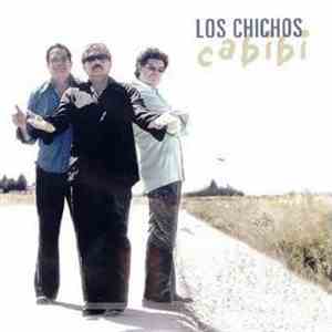 Los Chichos - Cabibi
