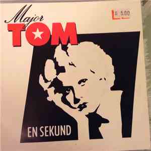 Major Tom - En Sekund