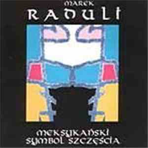 Marek Raduli - Meksykański Symbol Szczęścia