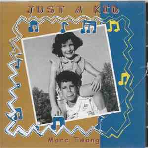 Mark Twang - Just A Kid