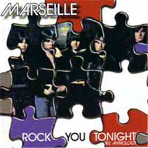 Marseille - Rock You Tonight - The Anthology