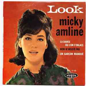 Micky Amline - Look / La Danse Où L'On S'Enlace / Non N'Insiste Pas / Un Garçon Manqué
