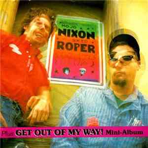 Mojo Nixon, Skid Roper - Frenzy Plus Get Out Of My Way! Mini-Album