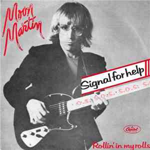 Moon Martin - Signal For Help