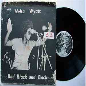 Nelta Wyatt - Bad Black And Back