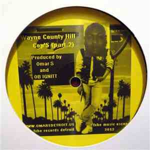 Omar S And OB Ignitt - Wayne County Hill Cop's (Part.2)