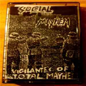 Social Mayhem - Vigilantes Of Total Mayhem