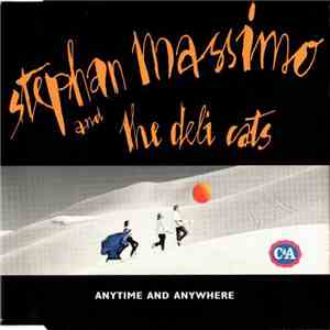 Stephan Massimo & The Deli Cats - Anytime And Anywhere