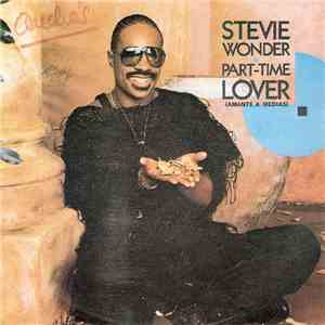 Stevie Wonder - Part-Time Lover = Amante A Medias