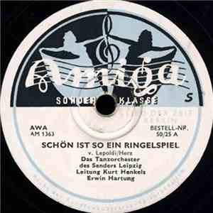Tanzorchester Des Senders Leipzig, Kurt Henkels - Schön Ist So Ein Ringelspiel / El Relicario