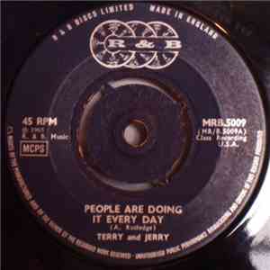 Terry And Jerry - People Are Doing It Every Day