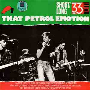 That Petrol Emotion - Short / Long 33 EP