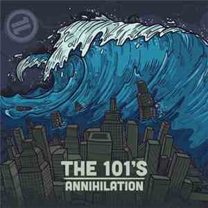 The 101's - Annihilation