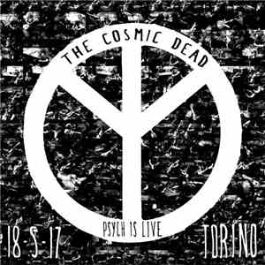 The Cosmic Dead - Psych Is Live