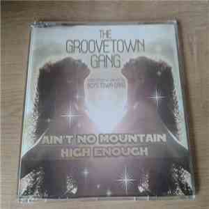 The Groovetown Gang - Ain't No Mountain High Enough