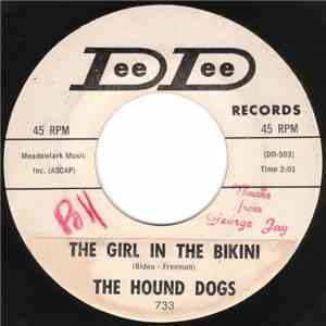 The Hound Dogs - The Girl In The Bikini / I'm Beginning To Understand Them