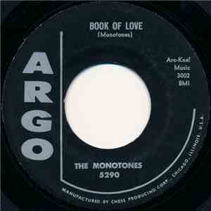 The Monotones - Book Of Love / You Never Loved Me