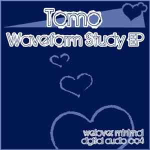 Tomo  - Waveform Study EP