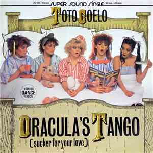 Toto Coelo - Dracula's Tango (Sucker For Your Love) (Extended Dance Version)