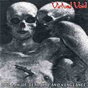 Virtual Void  - The Law Of Betrayal And Vengeance