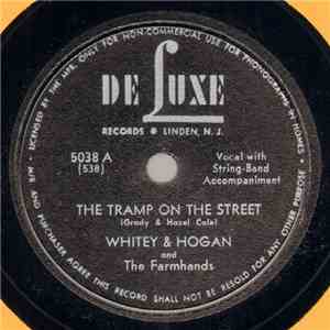 Whitey & Hogan And The Farmhands - The Tramp On The Street / A Power Greate ...