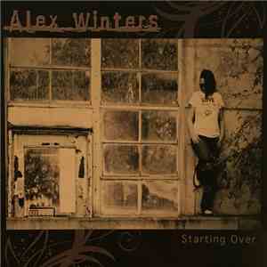 Alex Winters - Starting Over