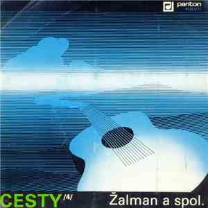 Žalman A Spol. - Cesty /4/