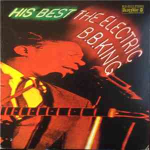 B.B. King - His Best - The Electric B.B. King