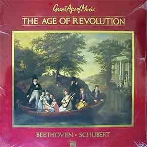 Beethoven / Schubert - The Age Of Revolution