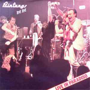 Bintangs - Bye Bye-Live In Paradiso
