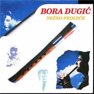 Bora Dugić - Nežno Proleće