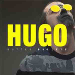 Butter Bullets - Hugo