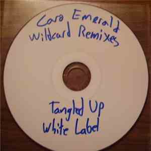 Caro Emerald - Tangled Up (Wildcard Remixes)