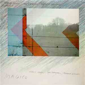 Charlie Haden, Jan Garbarek, Egberto Gismonti - Magico