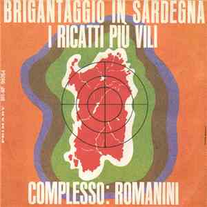 Complesso: Romanini - Brigantinaggio In Sardegna / I Ricatti Più Vili