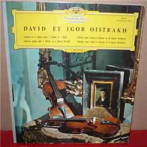David Et Igor Oistrakh - J. S. Bach / Beethoven / Vivaldi - Concerto Pour 2 ...