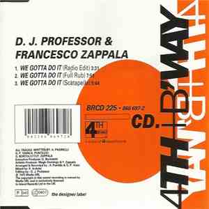 D.J. Professor & Francesco Zappala - We Gotta Do It