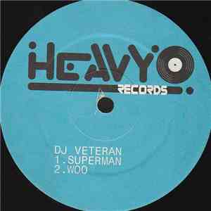 DJ Veteran - Superman / Woo