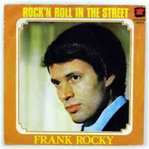 Frank Rocky - Rock'N Roll In The Street