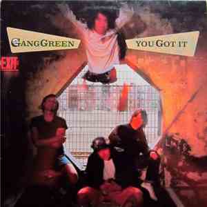 Gang Green - You Got It